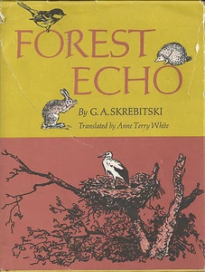 Forêt Echo Par G.A.Skrebitski Traduit Anne Terry Blanc c. Dur / Dj 1967 1st Ed - Picture 1 of 9