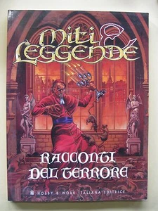 MITI E LEGGENDE - RACCONTI DEL TERRORE - HOBBY & WORK 1^ EDIZIONE 1998 - Foto 1 di 1