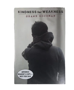 Kindness for Weakness By Shawn Goodman Advance Reader’s Copy Paperback Book - Picture 1 of 5