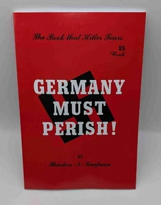 Germany Must Perish! - Theodore N. Kaufman - Paperback New & Unread - Zdjęcie 1 z 3