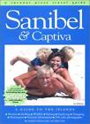 Sanibel & Captiva: A Guide to the Islands By Julie Neal, Mike N 