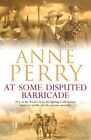 At Some Disputed Barricade,Anne Perry
