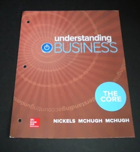 +Understanding Business : The Core by James McHugh and William Nickels - Picture 1 of 1