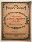 Noten Gitarre / Laute: Volkstümliche Lauten u. Gitarre-Schule v. Scherer - 1911