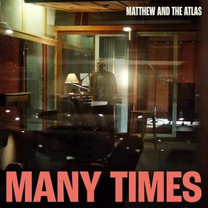 Matthew & The Atlas - Many Times (NEW VINYL LP) - Picture 1 of 3