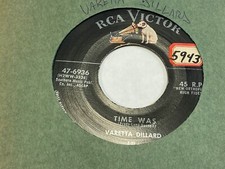Varetta Dillard Time Was / I Got a Lot Of Love 7" 45 rpm RCA Victor VG+