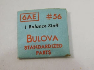 BULOVA 6AE Balance Staff Genuine NOS Factory Watch Replacement Part #56 - Picture 1 of 2