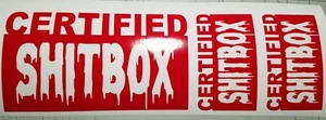 Certified shitbox vinyl window decals (3pc)  Truck window Car Window sticker - Picture 1 of 3