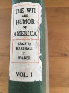 the Wit and Humor of America Volume 1 edited by Marshall P. Wilder - Picture 1 of 9