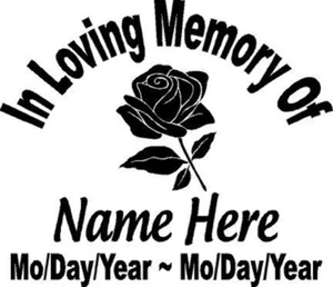 In Loving Memory Of 12" FLOWER ROSE Decal Window Sticker Personalized Memorial - Bild 1 von 1