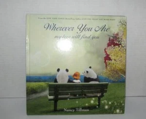 Wherever You Are My Love Will Find You. Nancy Tillman New - Imagen 1 de 3