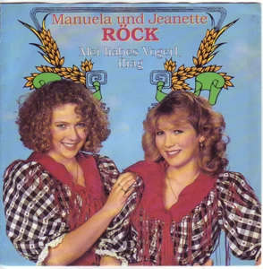 "7" - MANUELA und JEANETTE RÖCK - Mei liabes Vogerl, flieg - RAR !!! - Imagen 1 de 1