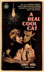 A Real Cool Cat by Jerry Weil 1960 Signet S1797 Vintage Paperback GGA Sleaze 1st - Bild 1 von 1