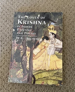 Loves of Krishna in Indian Painting and Poetry by W. G. Archer - Imagen 1 de 1