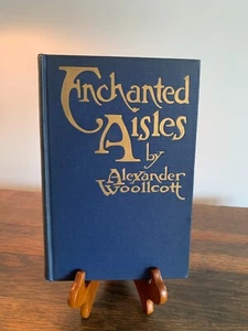 Enchanted Aisles by Alexander Woollcott 1924 First Edition - Picture 1 of 9