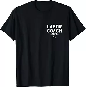 Labor Coach 2023 Dad To Be Gifts Men Pregnancy Announcement T-Shirt Hoodie - Picture 1 of 13