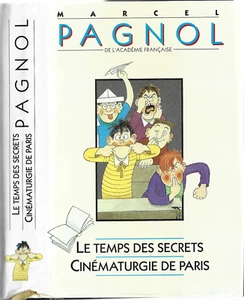 Le Temps des secrets Souvenirs d'Enfance et Cinématurgie de Paris Marcel PAGNOL - Picture 1 of 13
