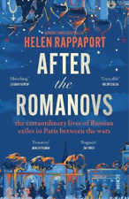 Helen Rappaport After the Romanovs (Paperback)