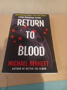 Return to Blood: A Hana Westerman Thriller Uncorrected Proof Trade Paperback - Foto 1 di 1