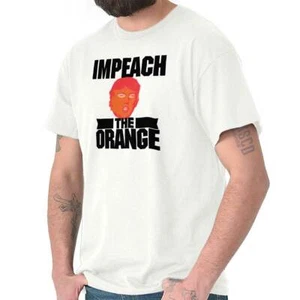 Impeach The Orange Funny Anti-Trump Humor Womens or Mens Crewneck T Shirt Tee - Picture 1 of 8