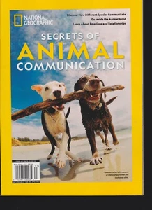 NATIONAL GEOGRAPHIC MAGAZINE SPECIAL EDITION 2019 SECRETE OF ANIMAL COMMUNICATIO - Foto 1 di 1
