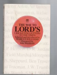CRICKET ,THE WAY TO LORD'S , CRICKETING LETTERS TO THE TIMES sel MARCUS WILLIAMS - Picture 1 of 1