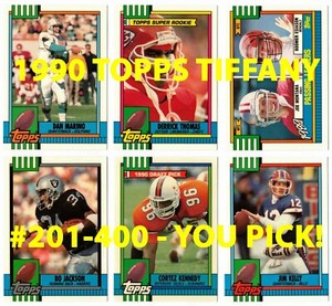 1990 TOPPS TIFFANY FOOTBALL #201-400 BUY MORE & SAVE Complete Your Set YOU PICK!