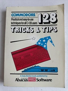 Commodore 128 Tricks and Tips ABACUS DataBecker GMBH Weltner, Homig &Trapp 1985 - Picture 1 of 3