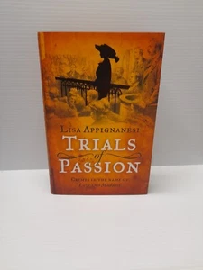 Trials of Passion Hardcover Book Dust Cover Lisa Appignanesi Crimes Love Madness - Picture 1 of 16