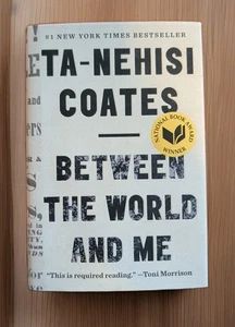 Between the World and Me by Ta-Nehisi Coates - Picture 1 of 2