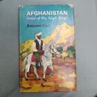 Afghanistan: Land Of The High Flags Rosanne Klass Hardback 1st 1966 dust cover
