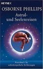 Astral- und Seelenreisen: Praxisbuch für außerkörperlich... | Buch | Zustand gut