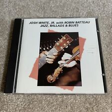 Josh White Jr. Robin Batteau Jazz Ballads & Blues (CD, 1986)