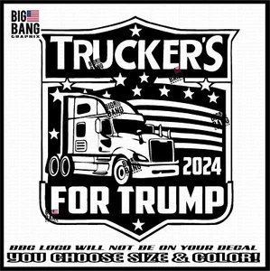 TRUCKERS FOR TRUMP 2024 Vinyl Decal Sticker SUV Car Truck Window President FLAG - Picture 1 of 5