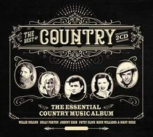 The Best Of Country - The Essential Country Music Album vo... | CD | Zustand gut - Bild 1 von 2