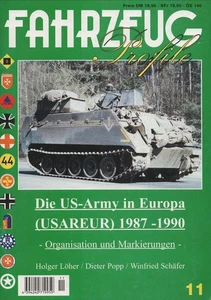 Fahrzeug Profile; Nr. 11: Die US-Army in Europa (USAREUR) 1987-1990 - Organisati - Picture 1 of 1