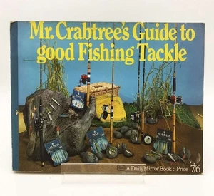Mr Crabtree"s Guide to Good Fishing Tackle, Mount, Hal., Very Good Book - Imagen 1 de 1