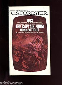 THE CAPTAIN FROM CONNECTICUT (USN in War of 1812) C.S.Forester US SB VG - Picture 1 of 2