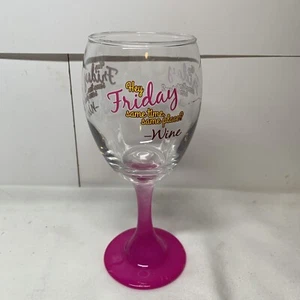 Vintage Hey Friday Same Place?-Wine 10oz Pink Wine Glass - Picture 1 of 12