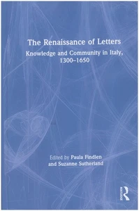 The Renaissance of Letters: Knowledge and Community in Italy, 1300-1650 - Bild 1 von 2