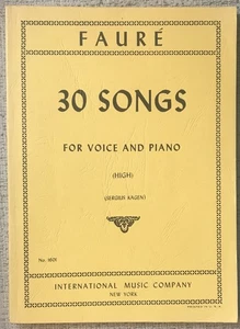 FAURE "30 SONGS" PIANO/VOCAL SCORE HIGH VOICE FRENCH TEXTS W/TRANSLATION - Picture 1 of 1