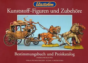 Elastolin Kunststoff-Figuren und Zubehöre - Bestimmungsbuch und Preiskatalog - Bild 1 von 12