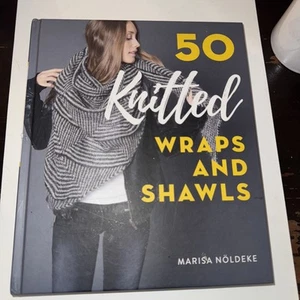 50 Knitted Wraps & Shawls by Marisa Noldeke (English) Hardcover Book - Picture 1 of 4