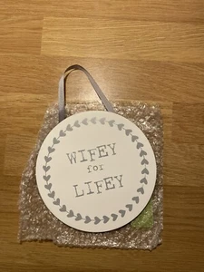 Wifey for Lifey Hängeschild Valentinstag Geschenk - Bild 1 von 4