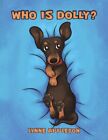 Who Is Dolly? by Lynne Appleton, NEW Book, FREE & FAST Delivery, (paperback)
