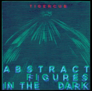Tigercub - Abstract figures in the dark [CD] - Picture 1 of 1