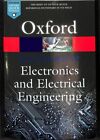 Dictionary of Electronics and Electrical Engineering, Paperback by Oxford Uni...