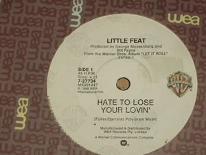 LITTLE FEAT *OZ 7" 45 ' HATE TO LOSE YOUR LOVIN' ' 1988 VGC+ - Picture 1 of 2