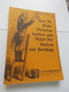 How To Make Victorian Letters & Signs For Posters & Buildings American Life Book - Picture 1 of 7