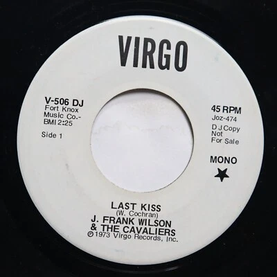 J. FRANK WILSON & THE CAVALIERS - LAST KISS / THAT'S HOW MUCH  - SOUL 45 *PROMO* - Image 1 of 2